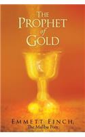 The Prophet of Gold