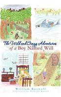 Wild and Crazy Adventures of A Boy Named Will