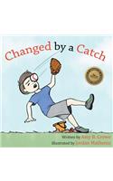 Changed by a Catch
