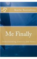 Me Finally: Understanding Anxiety and Panic(English)