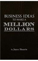 Business Ideas to Make a Million Dollars