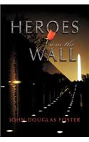 Heroes from the Wall