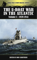 The U-Boat War in the Atlantic, 1939-1941