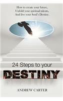 Destiny: How to Create Your Future, Unfold Your Spiritual Talents and Live Your Soul's Destiny(English)