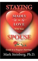 Staying Madly in Love with Your Spouse