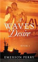 A WAVES Desire