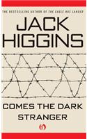 Comes the Dark Stranger