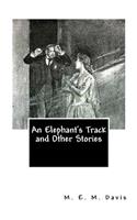 An Elephant's Track and Other Stories