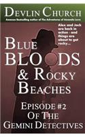 Blue Bloods & Rocky Beaches