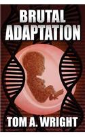 Brutal Adaptation