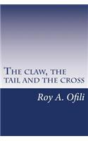 The claw, the tail and the cross: (English)