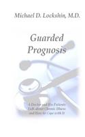 Guarded Prognosis