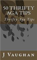 50 Thrifty Aga Tips