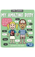 Little Explorers: My Amazing Body