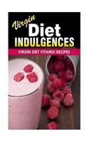 Virgin Diet Vitamix Recipes