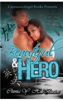 Beautiful & Hero