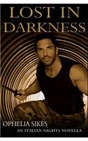 Lost In Darkness - an Italian Nights Novella
