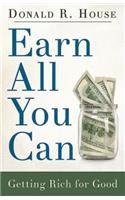 Earn All You Can