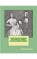 Francis Vincent and Harriet (Farra) Vincent