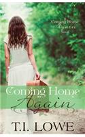 Coming Home Again: A Coming Home Again Novel