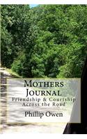 Mothers Journal: Friendship & Courtship Across the Road
