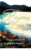Following the Light