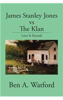 James Stanley Jones vs the Klan