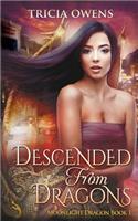 Descended from Dragons: an Urban Fantasy Novel(1 Moonlight Dragon)