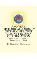 90 Year Historical Journey of the Cherokee County Board of Education
