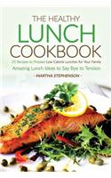 The Healthy Lunch Cookbook