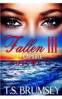 Fallen III (Capable Volume II)