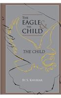 The Eagle and the Child: The Child