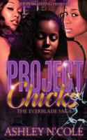 Project Chicks: The Everblade Saga