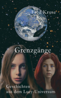 Grenzgänge - Geschichten aus dem Lucy-Universum