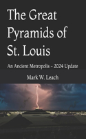 Great Pyramids of St. Louis: An Ancient Metropolis