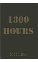 1300 Hours