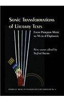 Sonic Transformations of Literary Texts: From Program Music to Musical Ekphrasis