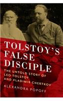 Tolstoy's False Disciple