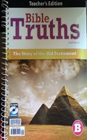 Bible Truths Level B Teachers Edition with CD 4th Edition