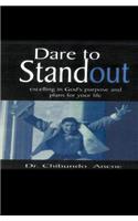 Dare to stand out