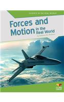 Forces and Motion in the Real World