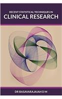 Recent Statistical Techniques in Clinical Research