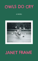 Owls Do Cry: A Novel(English)