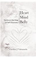 Heart Mind Belly