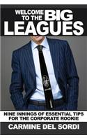 Welcome to the Big Leagues: Nine Innings of Essential Tips for the Corporate Rookie