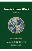Seeds in the Wind - Book 1