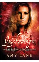 Quickening, Vol. 2