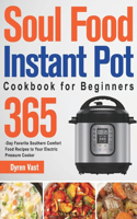 Soul Food Instant Pot Cookbook for Beginners