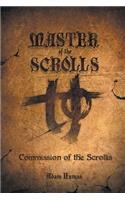 Master of the Scrolls: Commission of the Scrollis