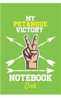 My Petanque Victory Notebook Ever / With Victory logo Cover for Achieving Your Goals.